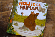 How to be Human: A Bear's Guide